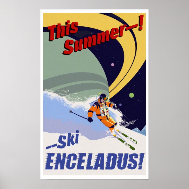 Ski Enceladus! Poster (Vorne)