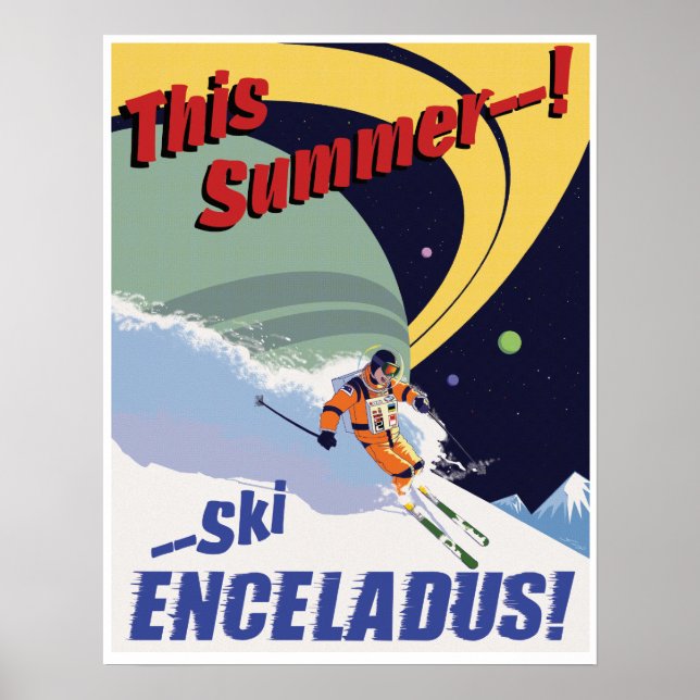 Ski Enceladus! Poster (Vorne)
