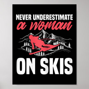 Ski fahren Frauen Lustiges Skifahren Unterschätze Poster