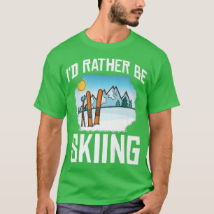 Ski Funny Skier Snow Wintersport Ski Funny Skier T-Shirt