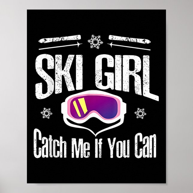 Ski Girl fängt mich, wenn du kannst Poster (Vorne)