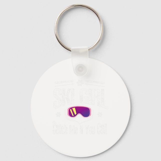 Ski Girl fängt mich, wenn du kannst Schlüsselanhänger (Vorderseite)