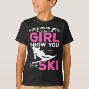 Ski Girl Move Over Boys Ließ diese Girl Show T-Shirt