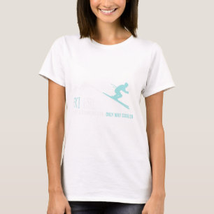Ski Girl wie ein normales Girl Funny Niedlich Wint T-Shirt