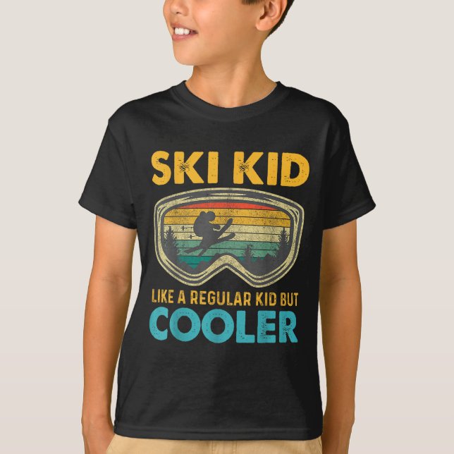 Ski Kid Like A Regular Kid But Cooler Skiing Lover T-Shirt (Vorderseite)