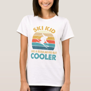 Ski Kind wie ein normales Kind aber Cooler - Skilo T-Shirt