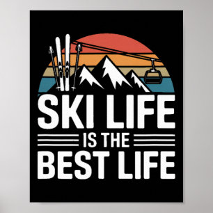 Ski-Leben Ist Das Beste Leben Retro-Skisport Berg Poster
