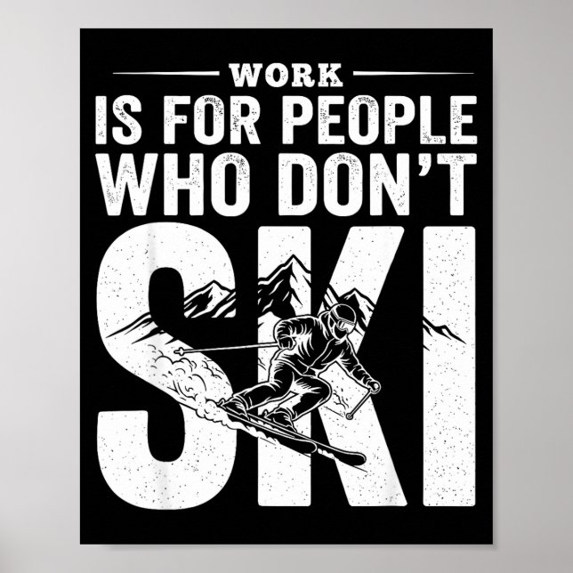 Ski Life Comes First Funny Skiing Graphic Mountain Poster (Vorne)