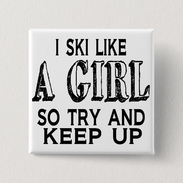 Ski LIke a Girl Button (Vorderseite)