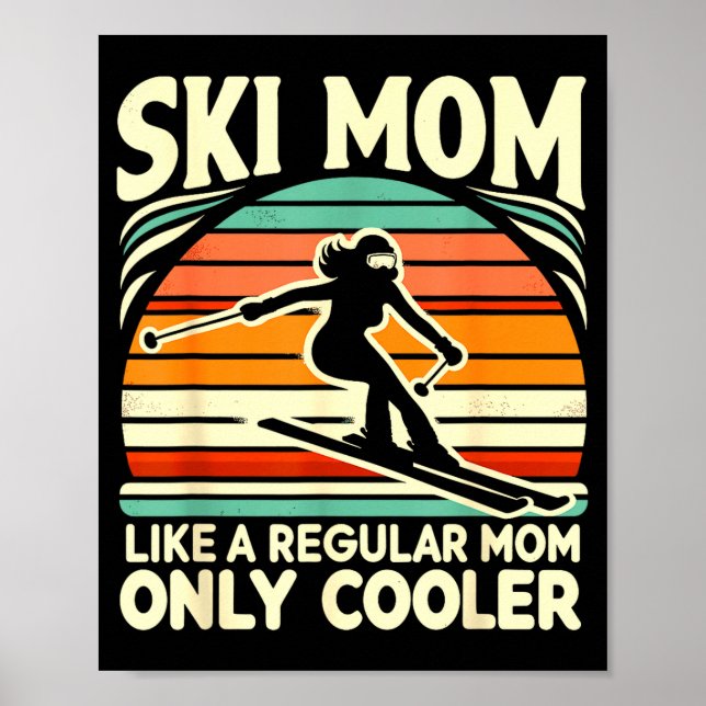 Ski-Mutter wie eine normale Mutter, nur viel coole Poster (Vorne)