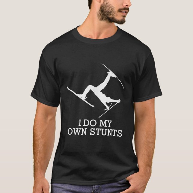 Ski Shirt - I Do My Own Stunts - Funny Skiing Tee  (Vorderseite)