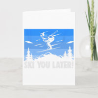 Ski Ski You Later! Skifahren 