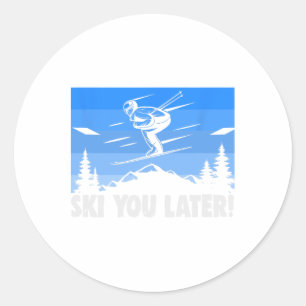 Ski Ski You Later! Skifahren Runder Aufkleber