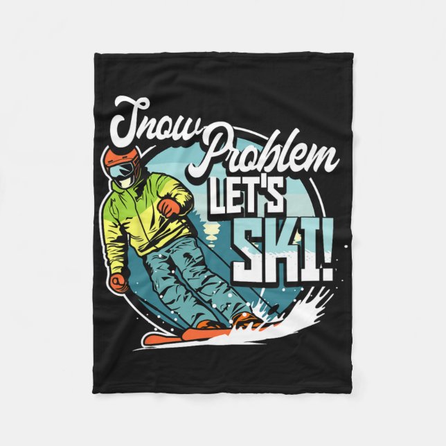 Ski Skiing Winter Sport Snow Problem Let's Ski  Fleecedecke (Vorderseite)