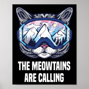 Ski-Snowboard-Goggles Funny die Meowtains sind nen Poster