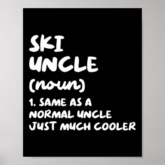 Ski Uncle Definition Skiing Funny Sports  Poster (Vorne)