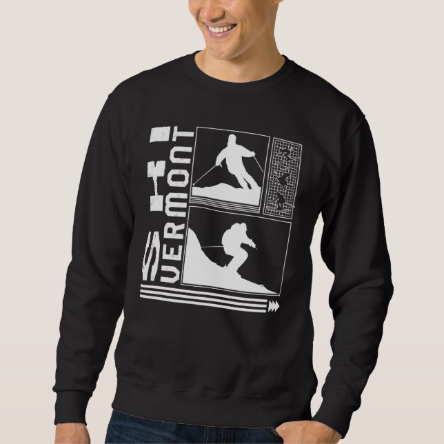 Ski Vermont Skiing Skier Winter Snowboard Snowboar Sweatshirt (Vorderseite)