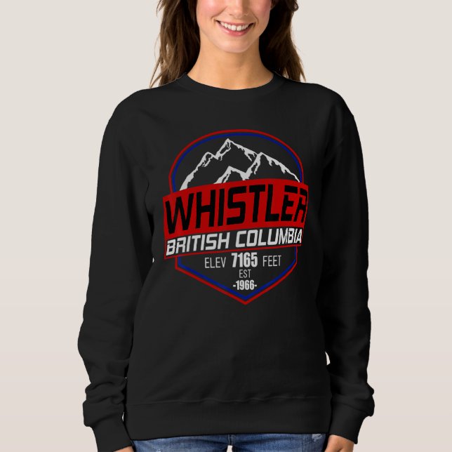 Ski Whistler B C Canada Skiing and Mountain Biking Sweatshirt (Vorderseite)
