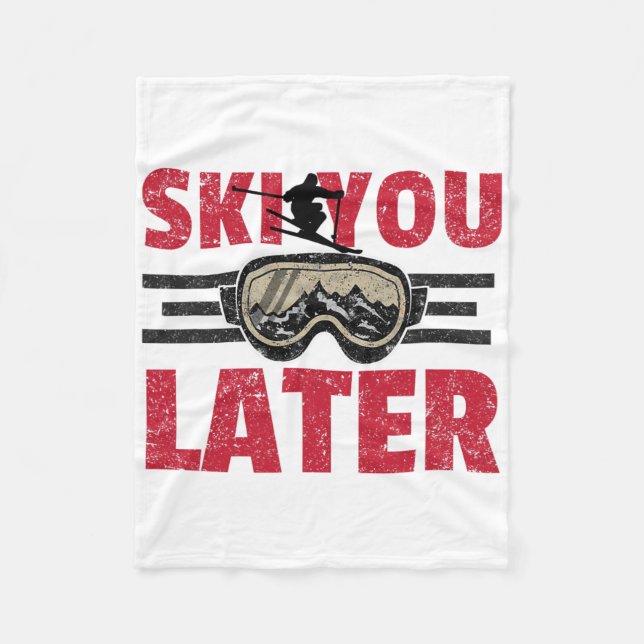 Ski You Later Funny Skier Cool Snowboarder Mountai Fleecedecke (Vorderseite)