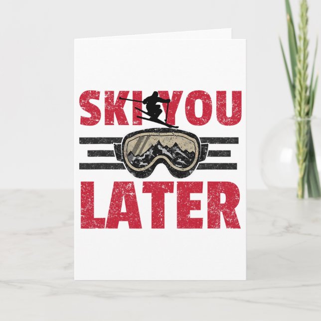 Ski You Later Funny Skier Cool Snowboarder Mountai Karte (Vorderseite)