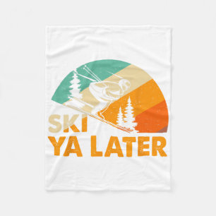 Ski You Later Winter Urlaub Skiurlaub Skifahrer Sp Fleecedecke