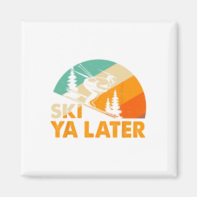 Ski You Later Winterferien Skifahren Skifahrer Spa Magnet (Vorne)