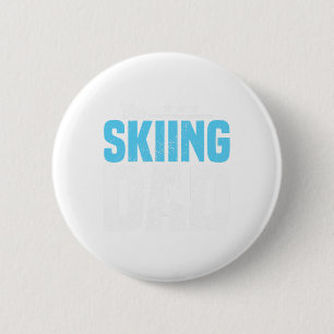 Ski-Zitate Papa Skifahrer Partygeschenke Geburtsta Button
