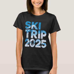 Skiausflug 2025 Männer Frauen lustiges Skifahren T-Shirt