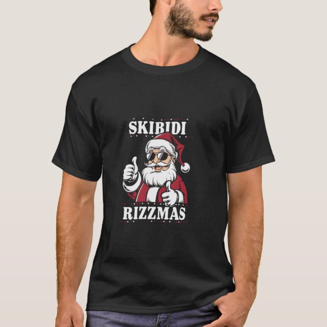Skibidi Rizzmas Weihnachten Rizz Weihnachtsmann Ch T-Shirt (Vorderseite)