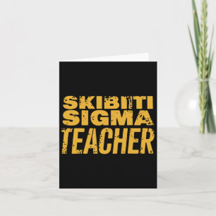 Skibiti Sigma Lehrer Bewertung Funny Memes Int Karte