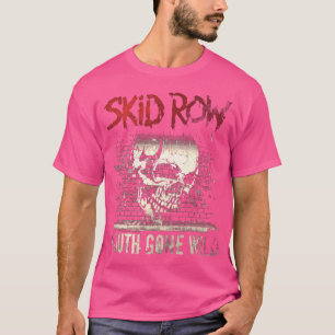 Skid Row Youth Gone Wild Art Geschenk T-Shirt