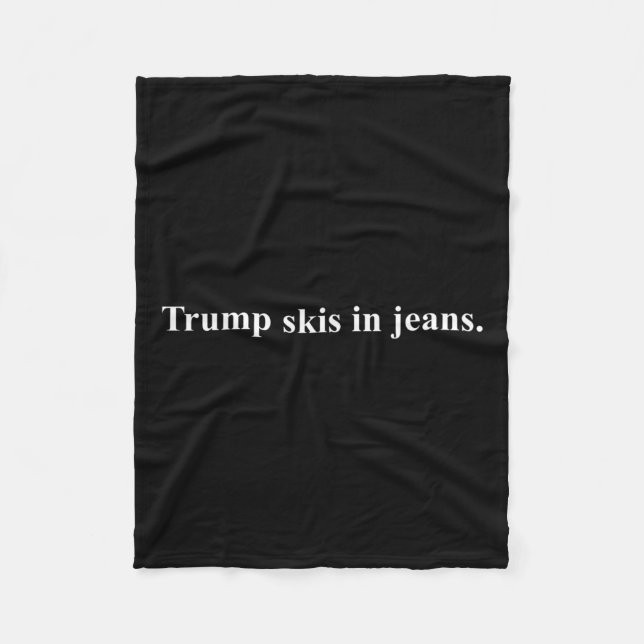 Skier in Jeans.&# lustiger Ski-Spaß Trump Fleecedecke (Vorderseite)