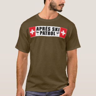 Skifahren Apres Ski Patrol Skier Wintersport T-Shirt