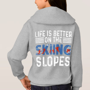 Skifahren, das Leben ist besser auf den Pisten Hoodie