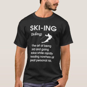 Skifahren Definition Frauen Kinder für Skifahrer T-Shirt