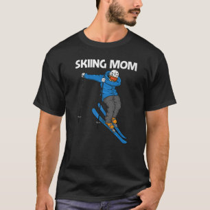 Skifahren für Mama Mutter Wintersportschnee T-Shirt