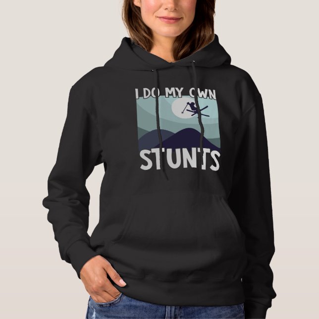 Skifahren Ich mache meine eigenen Stunts Skier Win Hoodie (Vorderseite)