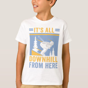 Skifahren ist alles abseits von hier Skifahrer T-Shirt