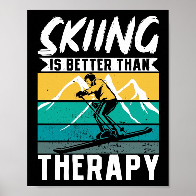 Skifahren ist besser als Skifahren Skifahren im Wi Poster (Vorne)