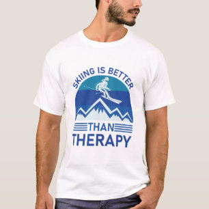 Skifahren ist besser als Therapie - Snowboarder T-Shirt