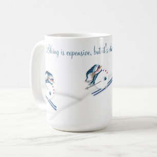 Skifahren ist billiger als TherapieFun Skiing Kaffeetasse