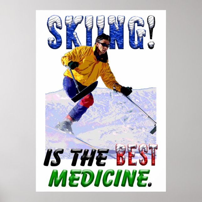 Skifahren ist die beste Medizin Poster (Vorne)