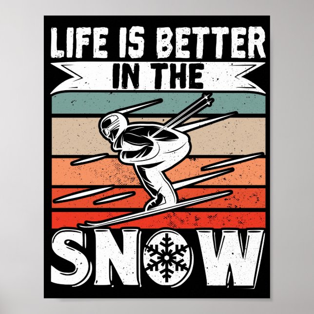 Skifahren ist im Winter besser im Schnee. Poster (Vorne)