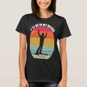 Skifahren ist in meinem Büro Retro Wintersport T-Shirt