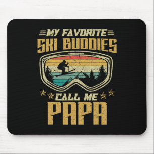 Skifahren - Meine Lieblings-Ski-Buddies nennen mic Mousepad