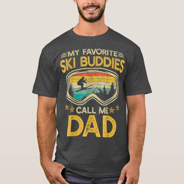 Skifahren meine Lieblings-Ski-Buddies nennen mich  T-Shirt (Vorderseite)