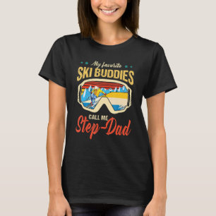 Skifahren meine Lieblings-Ski-Buddies nennen mich T-Shirt
