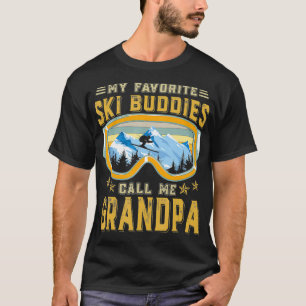 Skifahren meine Lieblings-Ski-Buddies nennen mich  T-Shirt