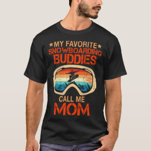 Skifahren Meine Lieblings-Snowboard-Buddies nenne T-Shirt