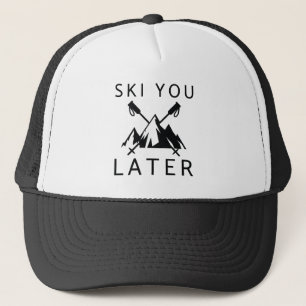 Skifahren Sie später Truckerkappe